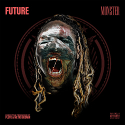 Tracklist & lyrics Future - Monster