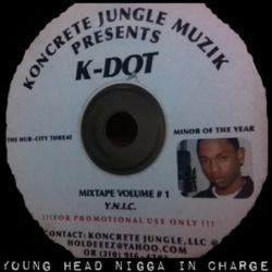 Tracklist & lyrics Kendrick Lamar - Y.H.N.I.C. (Hub City Threat: Minor of the Year)