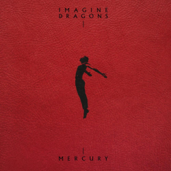 Tracklist & lyrics Imagine Dragons - Mercury - Acts 1 & 2