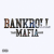 Bankroll Mafia